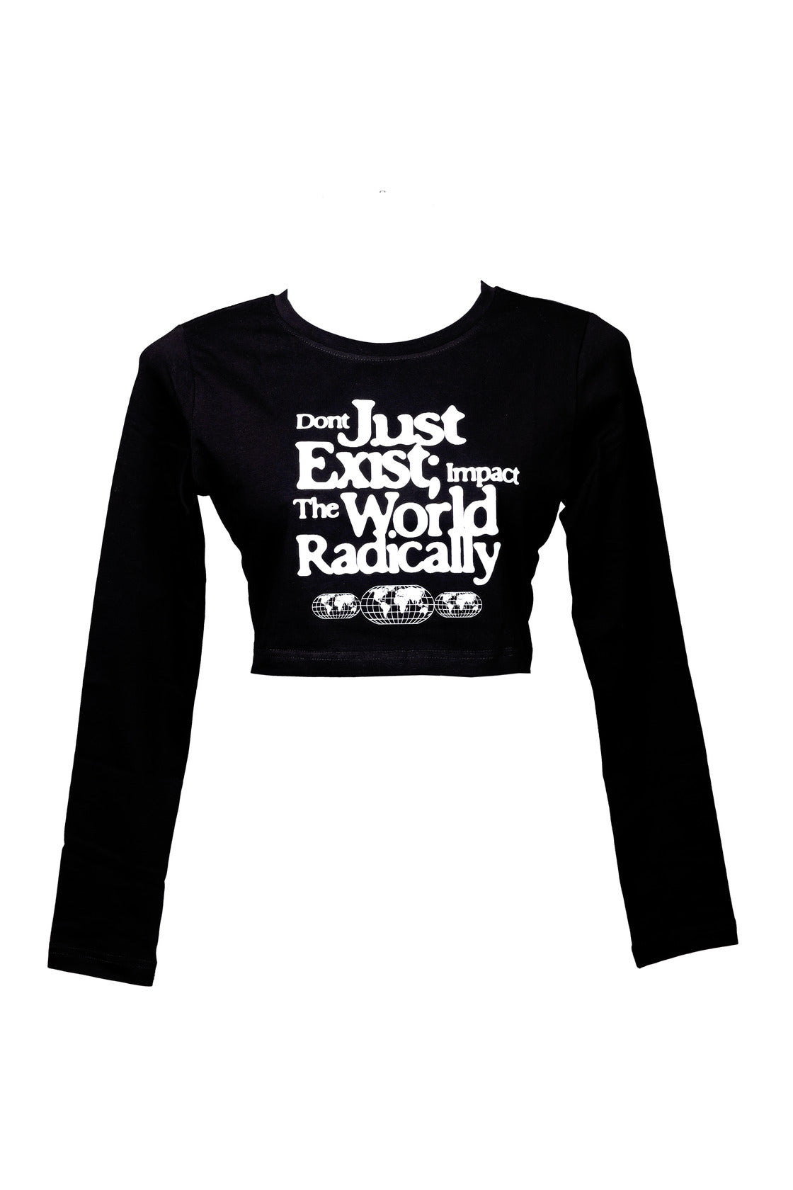 Don't just exist Graphic Top By NOBELORA